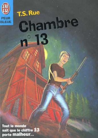 Couverture du livre « Chambre n 13 » de Rue T.S. aux éditions J'ai Lu