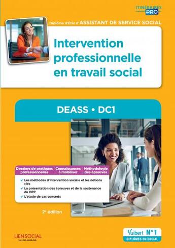 Couverture du livre « Diplôme d'État d'assistant de service social (DEASS) ; DC 1 ; intervention professionnelle en travail social » de Yvette Molina aux éditions Vuibert