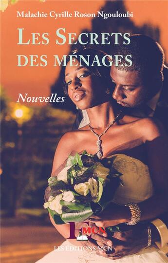 Couverture du livre « Les secrets des ménages ; nouvelles » de Malachie Cyrille Roson Ngouloubi aux éditions L'harmattan