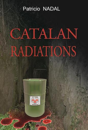 Couverture du livre « Catalan radiations » de Patricio Nadal aux éditions Cap Bear