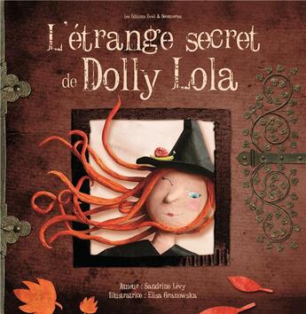 Couverture du livre « L'étrange secret de Dolly Lola » de Sandrine Levy aux éditions Eveil Et Decouvertes