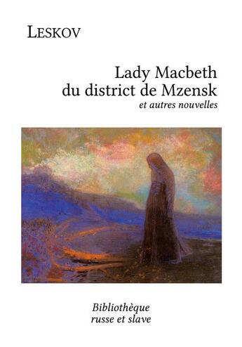 Couverture du livre « Lady Macbeth du district de Mzensk » de Nikolai Leskov aux éditions Bibliotheque Russe Et Slave