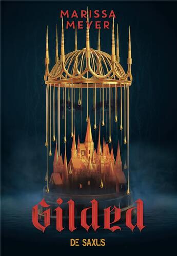 Couverture du livre « Gilded Tome 1 » de Marissa Meyer aux éditions De Saxus