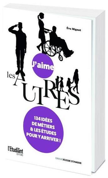 Couverture du livre « J'aime les autres » de Eva Mignot aux éditions L'etudiant