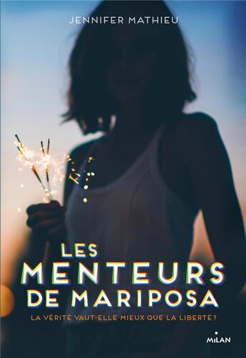 Couverture du livre « Les menteurs de Mariposa » de Jennifer Mathieu aux éditions Milan