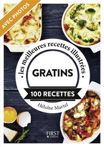 Couverture du livre « Gratins ; 100 recettes » de Heloise Martel aux éditions First