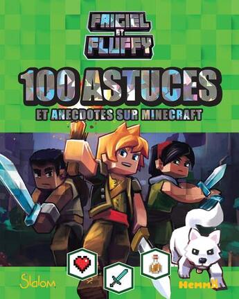 Couverture du livre « Frigiel et Fluffy ; 100 astuces et anecdotes sur Minecraft ; fond vert clair » de  aux éditions Hemma