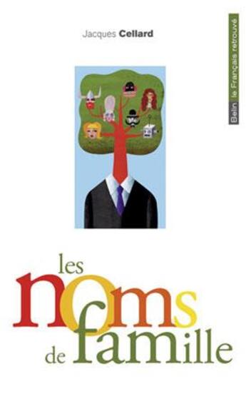 Couverture du livre « Les noms de famille » de Jacques Cellard aux éditions Belin