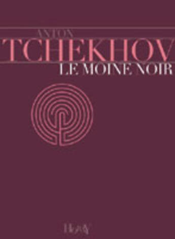 Couverture du livre « Moine noir (le) » de Anton Tchekhov aux éditions Horay