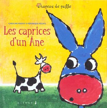 Couverture du livre « LES CAPRICES D'UN ANE » de Caroline Massot et Veronique Pecate aux éditions Glenat