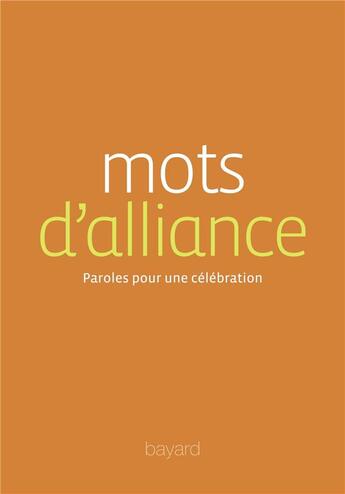 Couverture du livre « Mots d'alliance » de  aux éditions Bayard