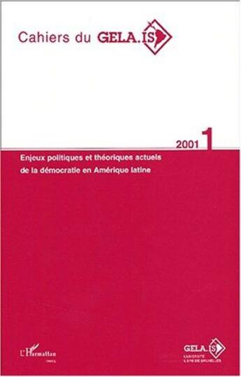 Couverture du livre « Enjeux politiques et théoriques actuels de la démocratie en Amérique latine (édition 2001) » de  aux éditions L'harmattan