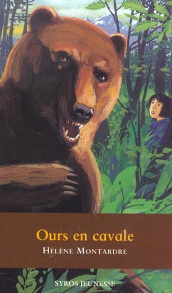 Couverture du livre « Ours En Cavale » de Helene Montardre aux éditions Syros