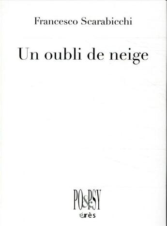 Couverture du livre « Un oubli de neige » de Francesco Scarabicchi aux éditions Eres