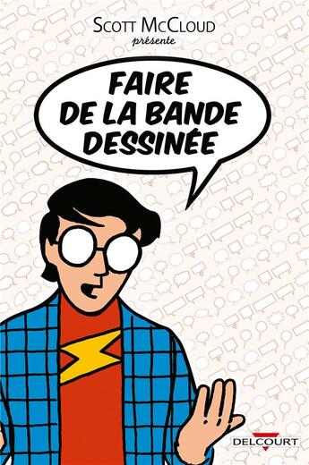 Couverture du livre « Faire de la bande dessinée » de Scott Mccloud aux éditions Delcourt