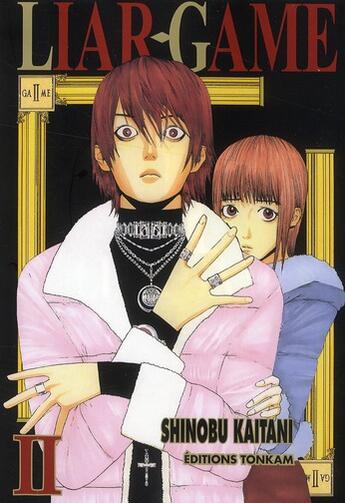 Couverture du livre « Liar game Tome 2 » de Shinobu Kaitani aux éditions Delcourt