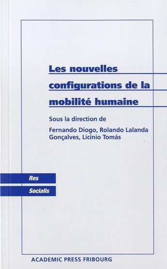 Couverture du livre « Les nouvelles configurations de la mobilité humaine » de  aux éditions Academic Press Fribourg