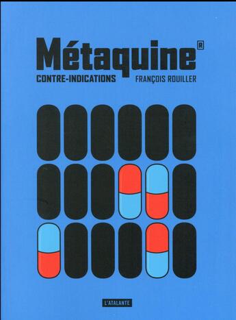 Couverture du livre « Métaquine t.2 ; contre-indications » de Francois Rouiller aux éditions L'atalante