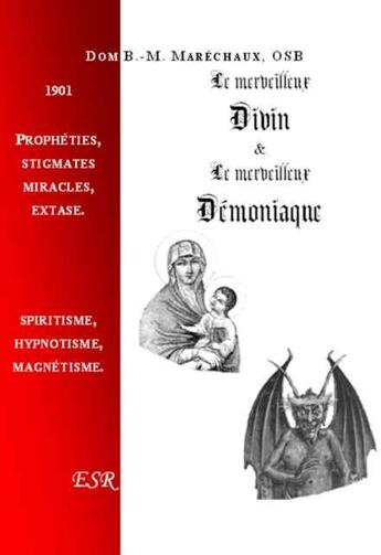 Couverture du livre « Le merveilleux divin et le merveilleux démoniaque » de Bernard-Marie De Marechaux aux éditions Saint-remi