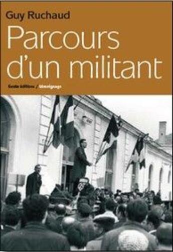 Couverture du livre « Parcours d'un militant » de Guy Ruchaud aux éditions Geste