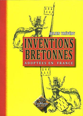 Couverture du livre « Inventions bretonnes adoptées en France » de Julien Trevedy aux éditions Editions Des Regionalismes