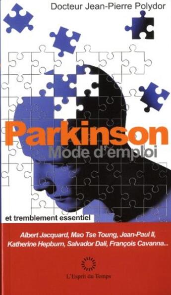 Couverture du livre « Parkinson ; mode d'emploi » de Jean-Pierre Polydor aux éditions L'esprit Du Temps