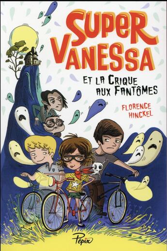 Couverture du livre « Super Vanessa et la crique aux fantômes » de Florence Hinckel aux éditions Sarbacane