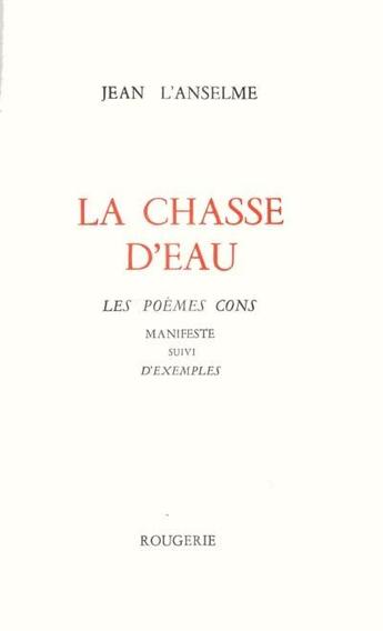 Couverture du livre « La chasse d'eau » de Jean L'Anselme aux éditions Rougerie