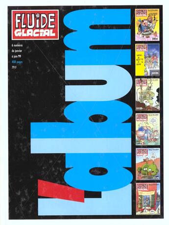 Couverture du livre « Fluide glacial t.7 ; reliure 1er semestre 1999 » de  aux éditions Fluide Glacial