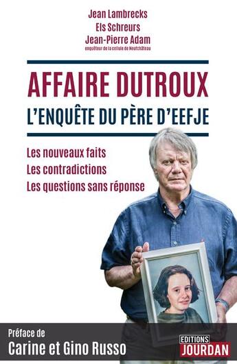 Couverture du livre « Affaire dutroux, l'enquete du pere d'eefje » de Lambrecks/Schreurs aux éditions Jourdan