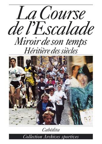 Couverture du livre « La course de l'escalade » de  aux éditions Cabedita