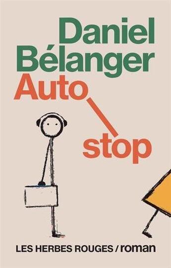 Couverture du livre « Auto-stop » de Daniel Belanger aux éditions Les Herbes Rouges