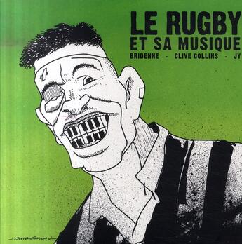 Couverture du livre « Le rugby et sa musique » de Bridenne et Clive Collins aux éditions Le Layeur