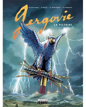 Couverture du livre « Gergovie ; la victoire » de Christophe Ansar et Silvio Luccisano et Jean-Louis Rodriguez aux éditions Gallia Vetus