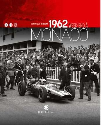 Couverture du livre « 1962 week-end a monaco » de Dominique Vincent aux éditions Coco B Editions