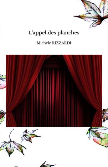 Couverture du livre « L'appel des planches » de Rizzardi Michele aux éditions Thebookedition.com