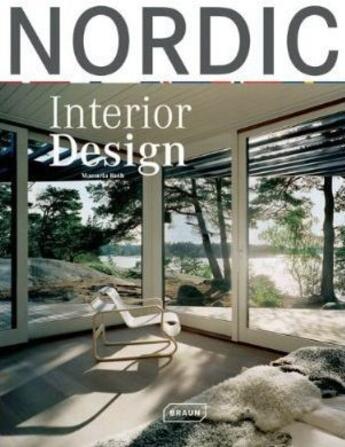 Couverture du livre « Nordic interior design » de Manuela Roth aux éditions Braun