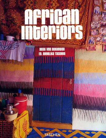 Couverture du livre « African interiors » de Angelika Taschen et Deidi Von Schaewen aux éditions Taschen