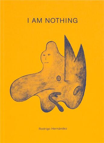 Couverture du livre « I am nothing » de Hernandez Rodrigo aux éditions Bom Dia Boa Tarde Boa Noite