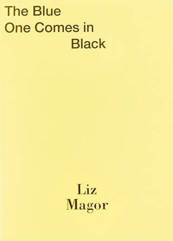 Couverture du livre « The blue one comes in black » de Liz Magor aux éditions Mousse Publishing