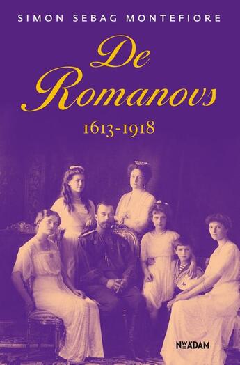 Couverture du livre « De Romanovs » de Simon Sebag Montefiore aux éditions Nieuw Amsterdam