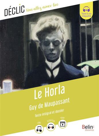 Couverture du livre « Le horla » de Guy de Maupassant et Helene Lebas aux éditions Belin Education