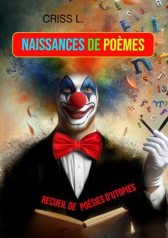 Couverture du livre « Naissances de Poèmes » de Criss L aux éditions Thebookedition.com