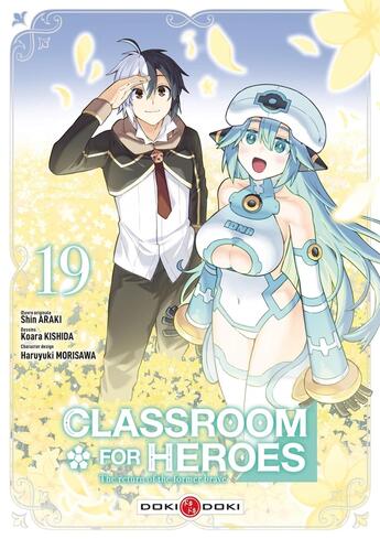 Couverture du livre « Classroom for heroes Tome 19 » de Shin Araki et Haruyuki Morisawa et Koara Kishida aux éditions Bamboo