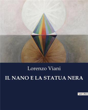 Couverture du livre « IL NANO E LA STATUA NERA » de Lorenzo Viani aux éditions Culturea