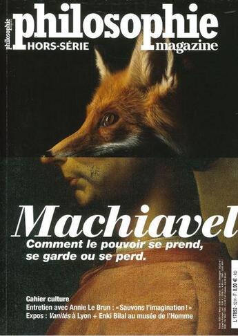 Couverture du livre « Philosophie magazine hs n 52 : machiavel, comment le pouvoir se prend, se garde ou se perd. - mars 2 » de  aux éditions Philo Revue