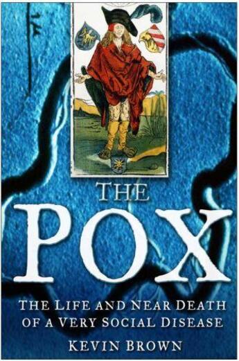 Couverture du livre « The Pox » de Brown Kevin aux éditions History Press Digital