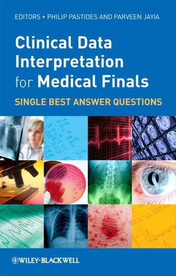 Couverture du livre « Clinical Data Interpretation for Medical Finals » de Philip Pastides et Parveen Jayia aux éditions Wiley-blackwell