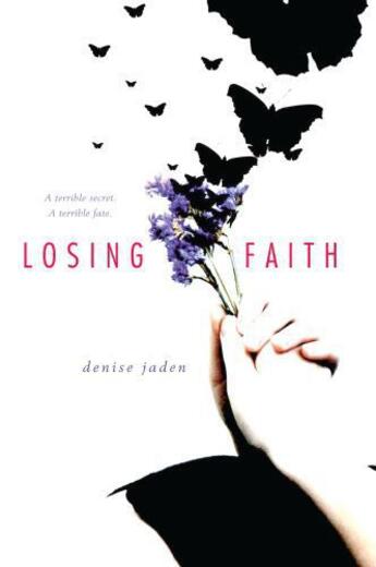 Couverture du livre « Losing Faith » de Jaden Denise aux éditions Simon Pulse