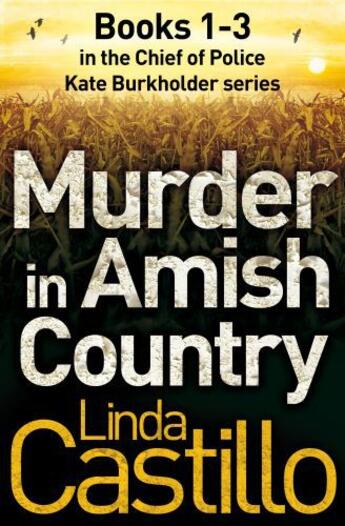 Couverture du livre « Murder in Amish Country: Sworn to Silence / Pray for Silence / Breakin » de Linda Castillo aux éditions Pan Macmillan